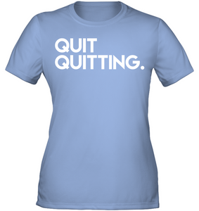 Quit Quitting