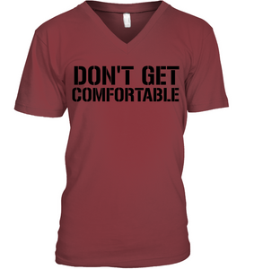 Don't Get Comfortable