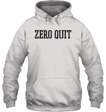 Load image into Gallery viewer, Zero Quit