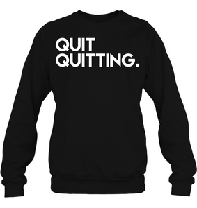 Quit Quitting