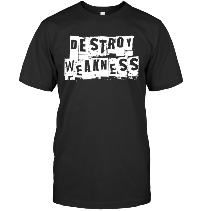 Destroy Weakness