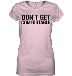 Don't Get Comfortable